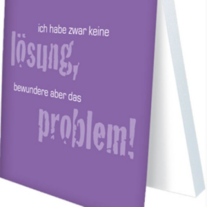 Klebezettel - Ich habe zwar keine ...
